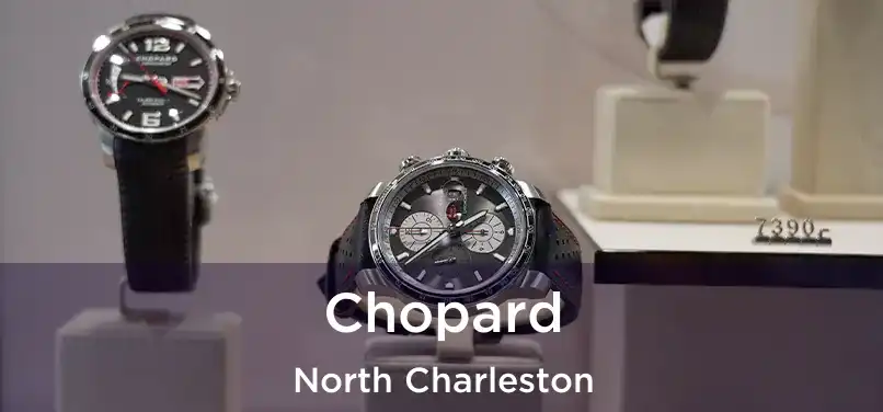 Chopard North Charleston